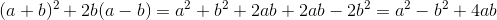 (a+b)^2+2b(a-b)=a^2+b^2+2ab+2ab-2b^2=a^2-b^2+4ab