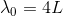 \lambda _0=4L