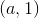 (a,1)