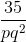 \frac{35}{pq^2}