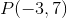 P(-3,7)