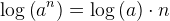 \log\left ( a^n \right )=\log\left ( a)\cdot n