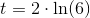 t=2\cdot \ln(6)