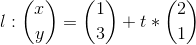 l:\binom{x}{y}=\binom{1}{3}+t*\binom{2}{1}