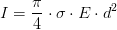 I=\frac{\pi }{4}\cdot \sigma \cdot E\cdot d^2