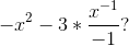 -x^{2}-3*\frac{x^{-1}}{-1}?