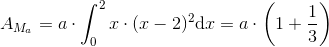 A_{M_a}=a\cdot \int_{0}^{2}x\cdot (x-2)^2\mathrm{d}x=a\cdot \left ( 1+\frac{1}{3} \right )