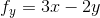 f_y=3x-2y