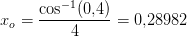 x_o=\frac{\cos^{-1}(0{,}4)}{4}=0{,}28982