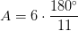 A=6\cdot \frac{180^{\circ}}{11}