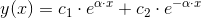y(x)=c_1\cdot e^{\alpha\cdot x}+c_2\cdot e^{-\alpha \cdot x}