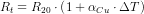 R_t=R_{20}\cdot \left ( 1+\alpha_{Cu}\cdot \Delta T \right )