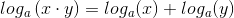 log_{a}\left ( x\cdot y \right ) = log_{a}(x) + log_{a}(y)