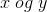 x\; og\; y