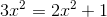 3x^2=2x^2+1