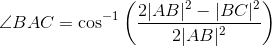 \angle BAC=\cos^{-1}\left ( \frac{2|AB|^2-|BC|^2}{2|AB|^2} \right )