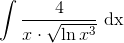 \int\frac{4}{x\cdot\sqrt{ \ln x^{3} }} \ \textup{dx}