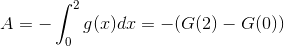 A=-\int_0^2{g(x)dx}=-(G(2)-G(0))