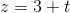 z=3+t