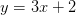 y=3x+2