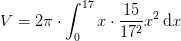 V=2\pi \cdot \int_{0}^{17}x\cdot \frac{15}{17^2}x^2\, \mathrm{d}x