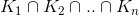 K_1 \cap K_2 \cap .. \cap K_n