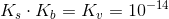 K_s\cdot K_b=K_v=10^{-14}