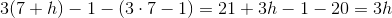 3(7+h)-1-(3\cdot 7-1)=21+3h-1-20=3h