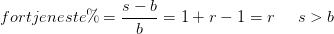 fortjeneste\%=\frac{ s-b }{b}=1+r-1=r\; \; \; \; \; s>b