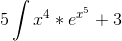5\int x^4*e^x^^^5+3