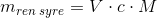 m_{ren\; syre}=V\cdot c\cdot M