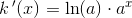 k{\, }'(x)=\ln(a)\cdot a^x