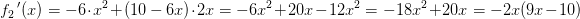 \! \! \! \! \! \! \! \! \! \! \! \! \! \! \! \! \! \! \! \! \! \! \! \! f_2{\, }'(x)=-6\cdot x^2+\left (10-6x \right )\cdot 2x=-6x^2+20x-12x^2=-18x^2+20x=-2x(9x-10)