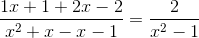 \frac{1x+1+2x-2}{x^2+x-x-1{}}=\frac{2}{x^2-1{}}