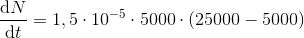 \frac{\mathrm{d}N }{\mathrm{d} t}=1,5\cdot 10^{-5}\cdot 5000\cdot \left ( 25000-5000 \right )
