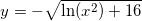 \small \small y=-\sqrt{\ln(x^{2})+16}