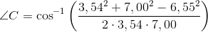 \angle C=\cos^{-1}\left ( \frac{3,54^2+7,00^2-6,55^2}{2\cdot 3,54\cdot 7,00} \right )