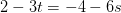 2-3t=-4-6s