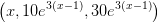 \left (x,10e^{3(x-1)},30e^{3(x-1)} \right )