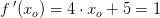 f{\, }'(x_o)=4\cdot x_o+5=1