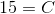 15=C