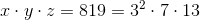 x\cdot y\cdot z=819=3^2\cdot 7\cdot 13