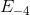 E_{-4}