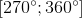 \left [ 270^{\circ};360^{\circ} \right ]