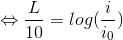 \Leftrightarrow \frac{L}{10}=log(\frac{i}{i_0})