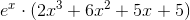 e^x\cdot (2x^3+6x^2+5x+5)