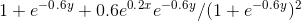 1+e^-^0^.^6^y+0.6e^0^.^2^xe^-^0^.^6^y/(1+e^-^0^.^6^y)^2