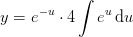 y=e^{-u}\cdot 4\int e^u\, \mathrm{d}u