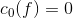 c_0(f)=0