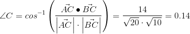 \angle C=cos^{-1}\left (\frac{\vec{AC}\bullet \vec{BC}}{\left | \vec{AC} \right|\cdot \left | \vec{BC} \right | \right ) }=\frac{14}{\sqrt{20}\cdot \sqrt{10}}=0.14